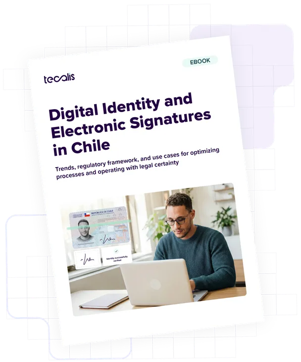 Everything You Need to Know About Digital Identity and Electronic Signatures in Chile