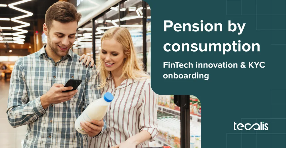 Pension by consumption: FinTech Innovation with KYC onboarding
