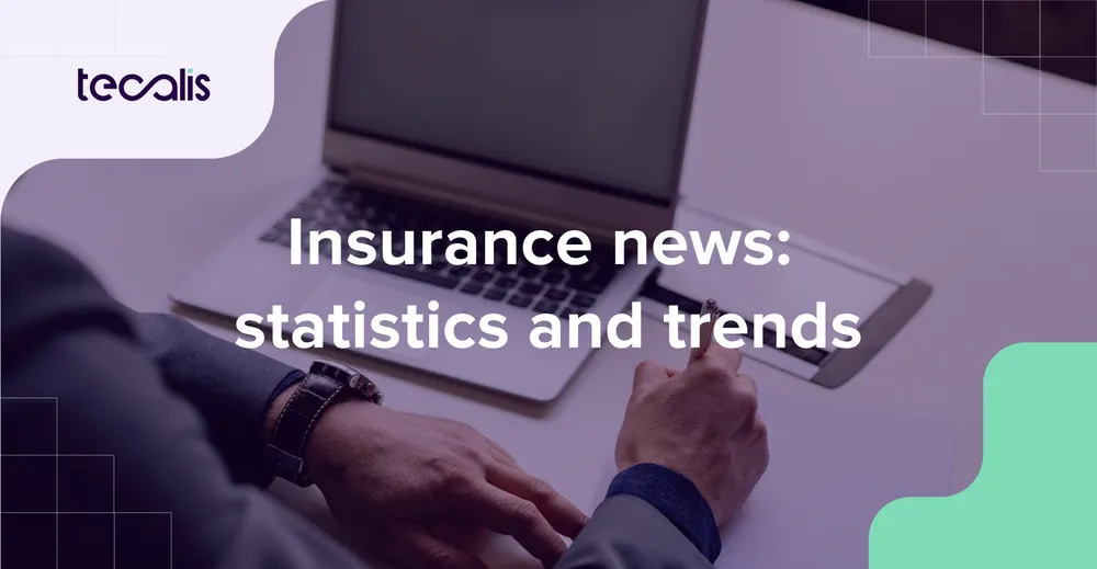 Insurance news: 8 statistics and trends