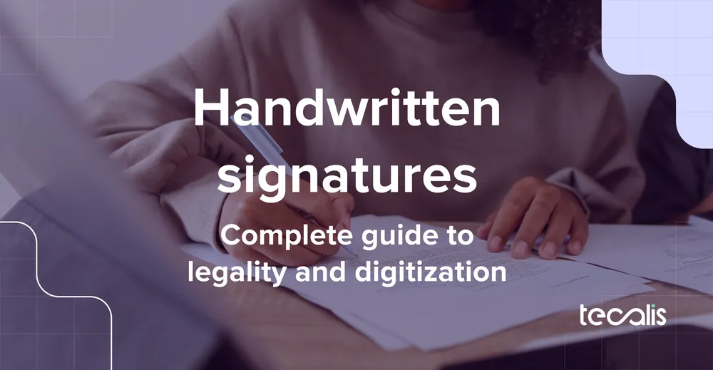 Handwritten Signatures: A Complete Guide to Legality and Digitization