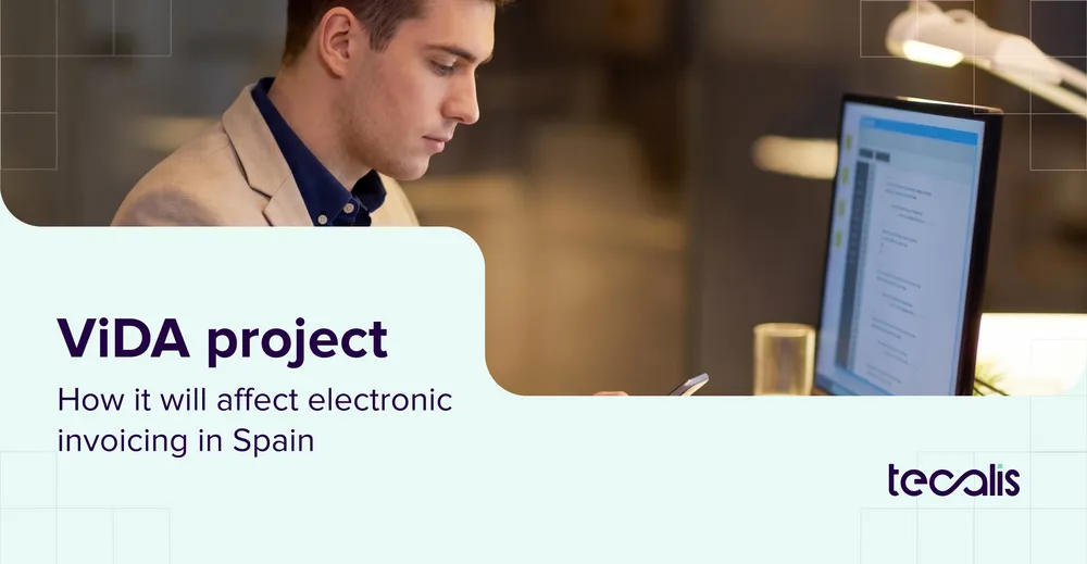 ViDA Project: How It Will Affect Electronic Invoicing in Spain