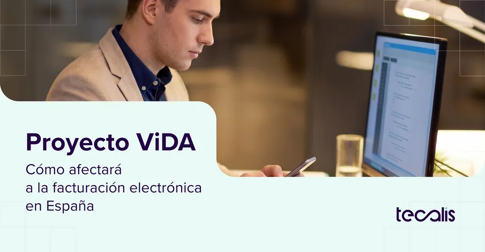 Proyecto ViDA: Qué es y cómo afectará a la facturación electrónica en España