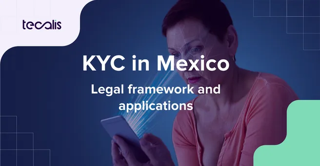 Facial recognition for KYC in Mexico